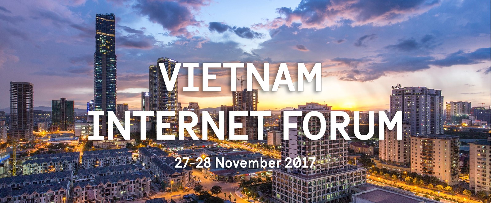 Vietnam Internet Forum 2017 - The 1st forum on Internet & Society in Vietnam